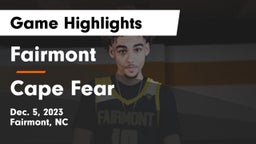 Fairmont  vs Cape Fear Game Highlights - Dec. 5, 2023