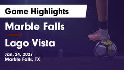 Marble Falls  vs Lago Vista  Game Highlights - Jan. 24, 2023