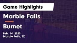 Marble Falls  vs Burnet  Game Highlights - Feb. 14, 2023