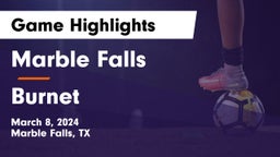 Marble Falls  vs Burnet  Game Highlights - March 8, 2024