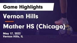 Vernon Hills  vs Mather HS (Chicago) Game Highlights - May 17, 2022
