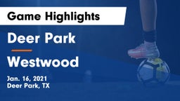 Deer Park  vs Westwood  Game Highlights - Jan. 16, 2021