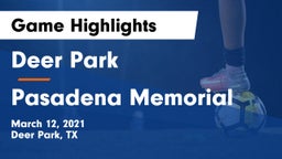 Deer Park  vs Pasadena Memorial  Game Highlights - March 12, 2021