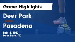 Deer Park  vs Pasadena  Game Highlights - Feb. 8, 2022