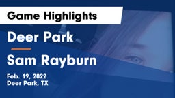 Deer Park  vs Sam Rayburn  Game Highlights - Feb. 19, 2022