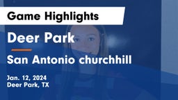 Deer Park  vs San Antonio churchhill Game Highlights - Jan. 12, 2024