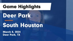 Deer Park  vs South Houston  Game Highlights - March 8, 2024