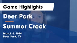 Deer Park  vs Summer Creek Game Highlights - March 8, 2024