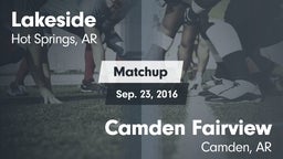 Matchup: Lakeside  vs. Camden Fairview  2016