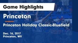Princeton  vs Princeton Holiday Classic-Bluefield Game Highlights - Dec. 16, 2017