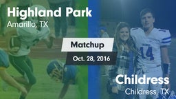 Matchup: Highland Park High vs. Childress  2016