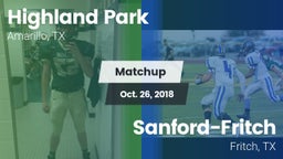 Matchup: Highland Park High vs. Sanford-Fritch  2018