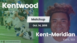 Matchup: Kentwood vs. Kent-Meridian  2016