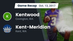Recap: Kentwood  vs. Kent-Meridian   2017