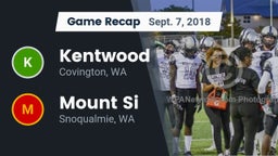 Recap: Kentwood  vs. Mount Si  2018