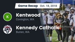 Recap: Kentwood  vs. Kennedy Catholic  2018