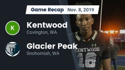 Recap: Kentwood  vs. Glacier Peak  2019