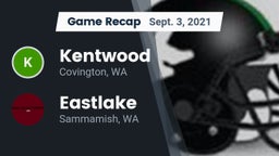 Recap: Kentwood  vs. Eastlake  2021