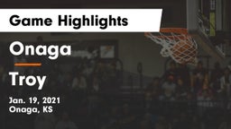 Onaga  vs Troy  Game Highlights - Jan. 19, 2021