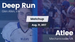 Matchup: Deep Run  vs. Atlee  2017