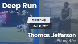 Matchup: Deep Run  vs. Thomas Jefferson  2017