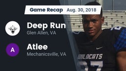 Recap: Deep Run  vs. Atlee  2018