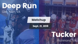 Matchup: Deep Run  vs. Tucker  2018