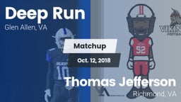 Matchup: Deep Run  vs. Thomas Jefferson  2018