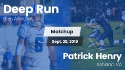 Matchup: Deep Run  vs. Patrick Henry  2019