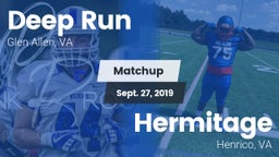 Matchup: Deep Run  vs. Hermitage  2019
