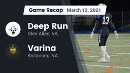 Recap: Deep Run  vs. Varina  2021