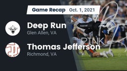 Recap: Deep Run  vs. Thomas Jefferson  2021