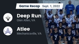 Recap: Deep Run  vs. Atlee  2022