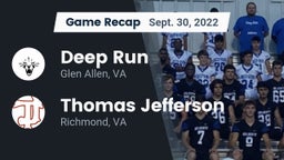 Recap: Deep Run  vs. Thomas Jefferson  2022