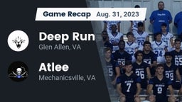 Recap: Deep Run  vs. Atlee  2023