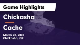 Chickasha  vs Cache Game Highlights - March 28, 2023