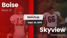 Matchup: Boise  vs. Skyview  2019