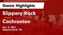 Slippery Rock  vs Cochranton  Game Highlights - Dec. 8, 2023