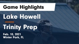 Lake Howell  vs Trinity Prep  Game Highlights - Feb. 10, 2021