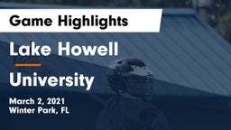 Lake Howell  vs University Game Highlights - March 2, 2021