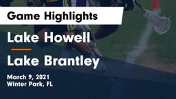 Lake Howell  vs Lake Brantley  Game Highlights - March 9, 2021