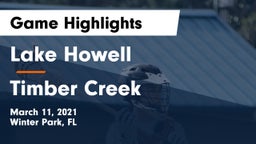 Lake Howell  vs Timber Creek  Game Highlights - March 11, 2021