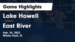 Lake Howell  vs East River  Game Highlights - Feb. 24, 2022