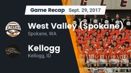 Recap: West Valley  (Spokane) vs. Kellogg  2017