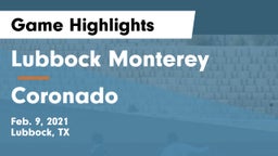 Lubbock Monterey  vs Coronado  Game Highlights - Feb. 9, 2021