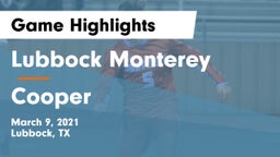 Lubbock Monterey  vs Cooper  Game Highlights - March 9, 2021