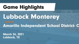 Lubbock Monterey  vs Amarillo Independent School District- Caprock  Game Highlights - March 26, 2021