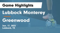 Lubbock Monterey  vs Greenwood   Game Highlights - Jan. 17, 2023