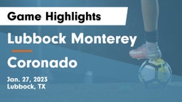 Lubbock Monterey  vs Coronado  Game Highlights - Jan. 27, 2023