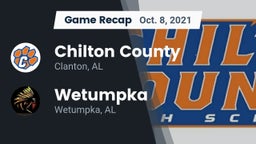 Recap: Chilton County  vs. Wetumpka  2021